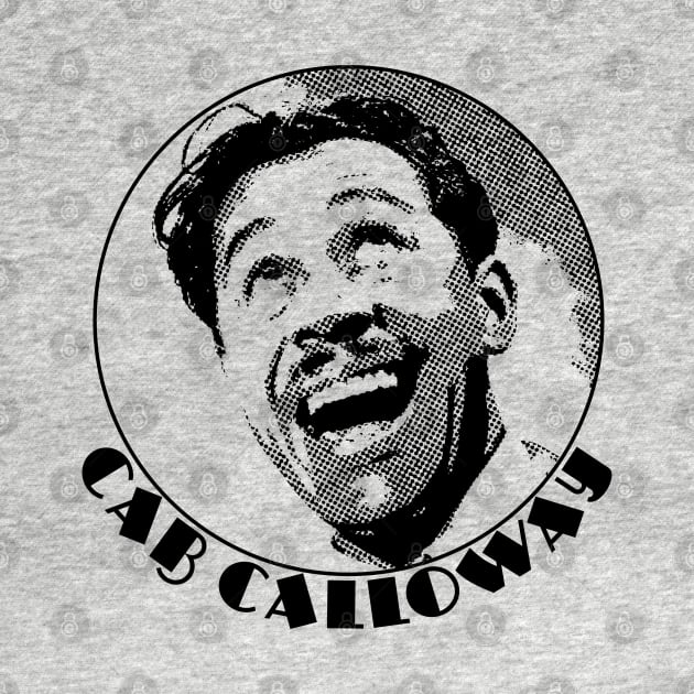 Cab Calloway - Legend of the Jazz Age by RCDBerlin